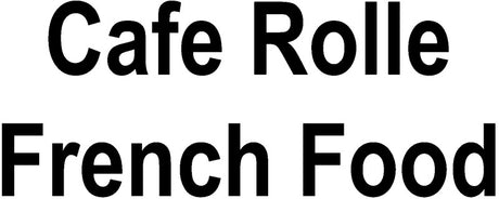 Cafe Rolle French Food