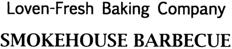 Loven-Fresh Smokehouse Barbecue