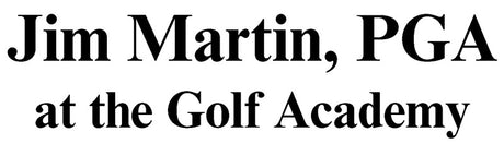 Jim Martin, PGA at The Golf Academy