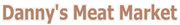 Danny's Meat Market & Delicatessan