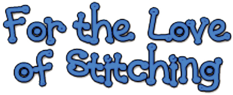 For the Love of Stitching